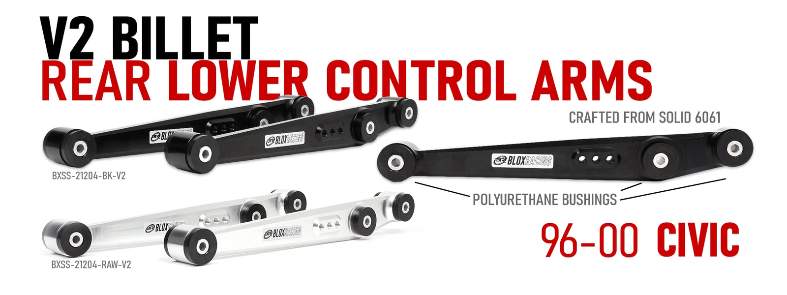 Two pairs of Blox Racing V2 Billet rear lower control arms for a 1996-2000 Honda Civic. The arms are available in black (model BXSS-21204-BK-V2) and raw aluminum (model BXSS-21204-RAW-V2), crafted from solid 6061 billet aluminum with polyurethane bushings.